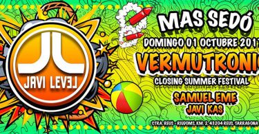 Vermutronic Closing Summer Festival Mas Sedo